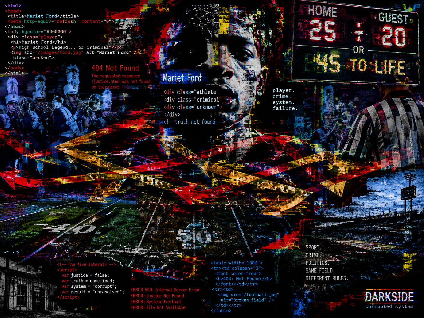 Glitch art collage of Mariet Ford composed of pixelated code and corrupted text over a broken football field with abstract red and gold arrows representing five laterals, a distorted marching band, referee stripes, and a flickering scoreboard showing 25–20 and 45 to life, all on a black background with DARKSIDE branding.